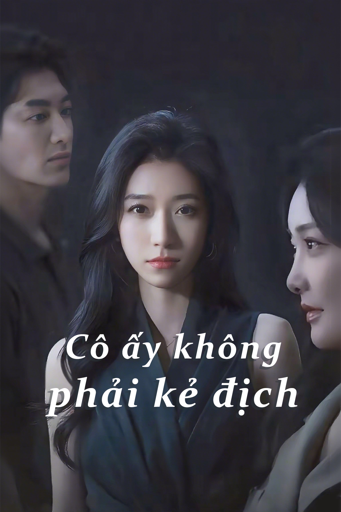 Cô ấy không phải kẻ địch