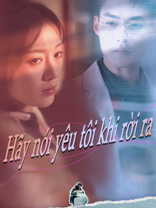 Hãy nói yêu tôi khi rời ra
