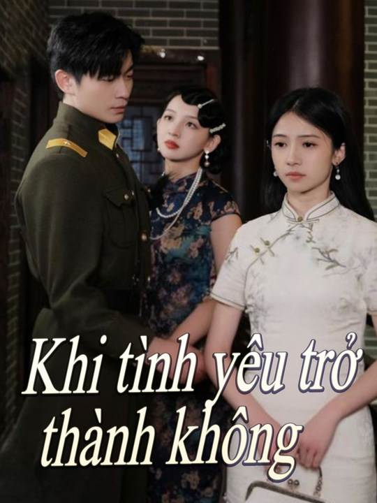 Khi Tình Yêu Trở Thành Không (Bản tiếng Trung)