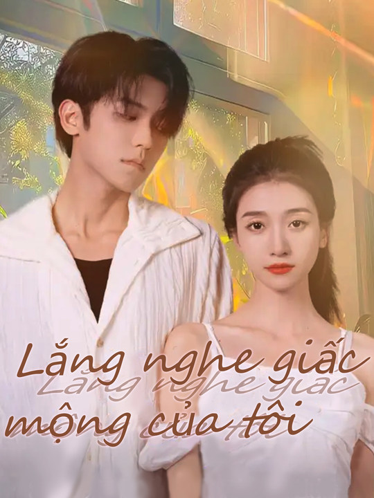 Lắng nghe giấc mộng của tôi