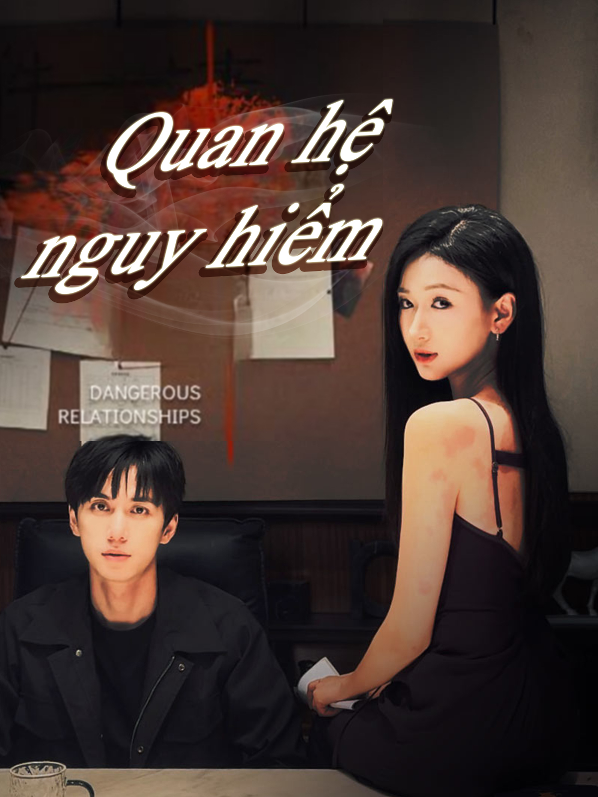 Mối quan hệ nguy hiểm (Bản 2)