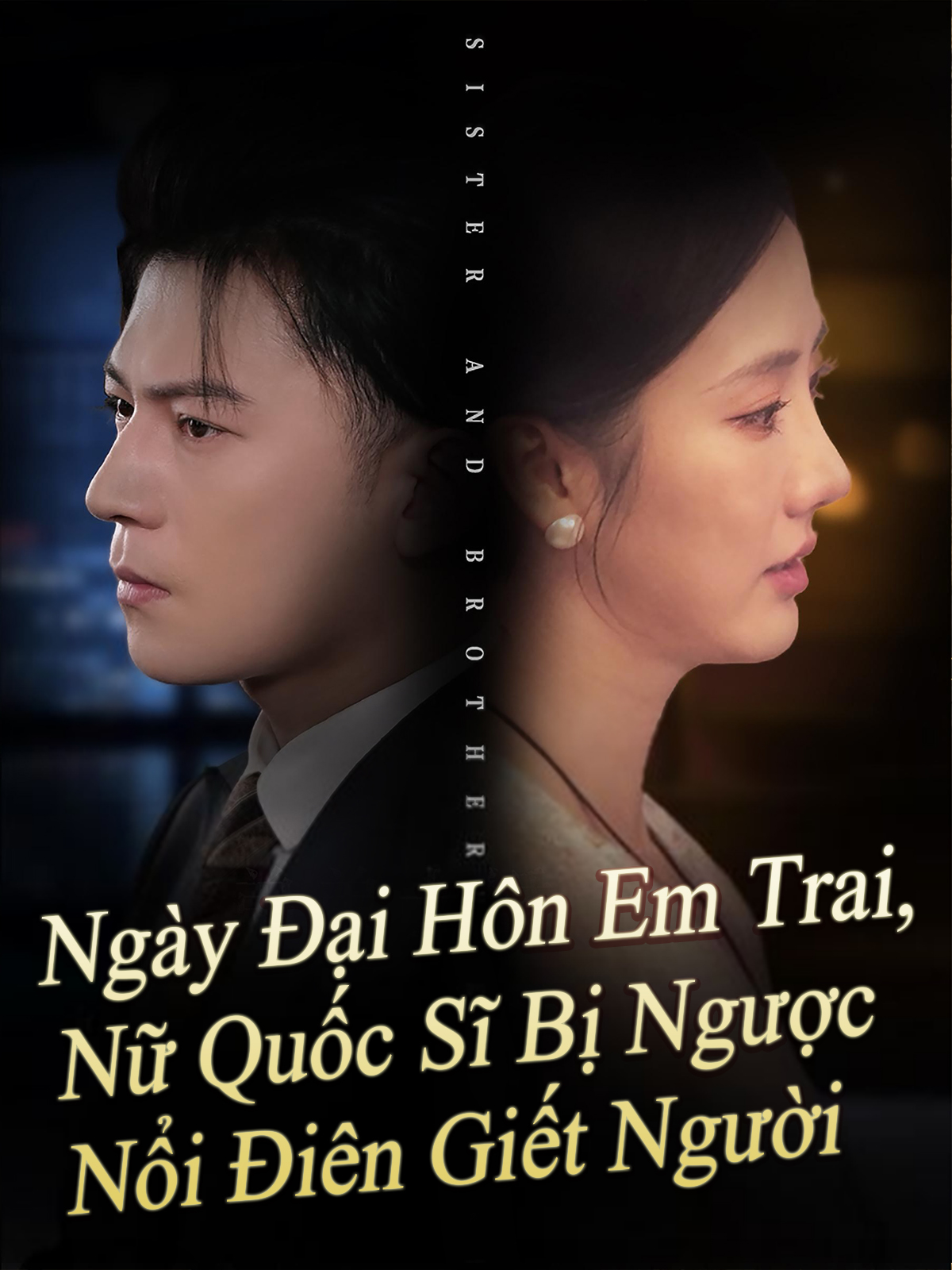 Ngày Đại Hôn Em Trai, Nữ Quốc Sĩ Bị Ngược Nổi Điên Giết Người