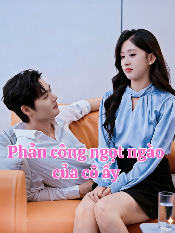Phản công ngọt ngào của cô ấy