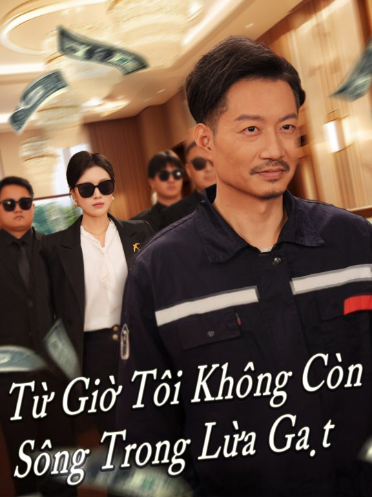 Từ Giờ Tôi Không Còn Sống Trong Lừa Gạt