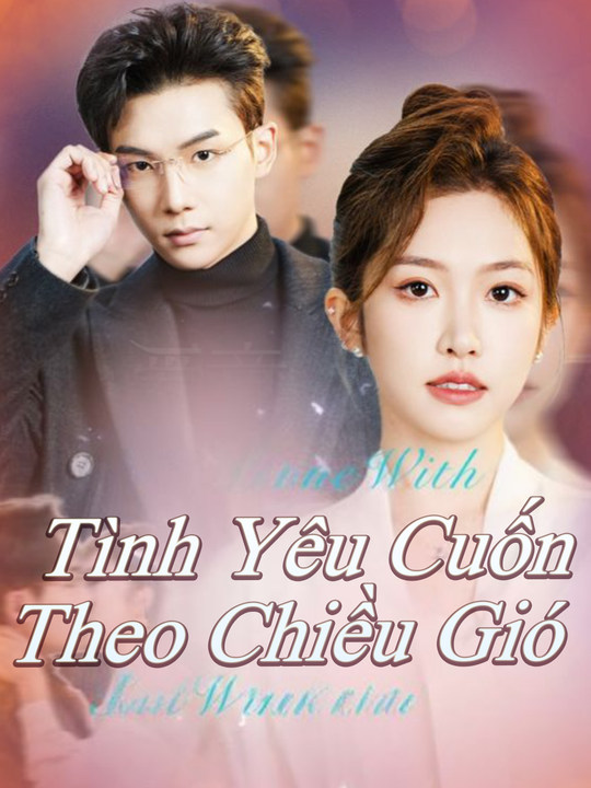 Tình Yêu Cuốn Theo Chiều Gió (Bản tiếng Trung)