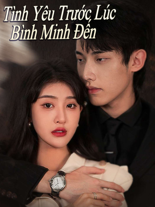 Tình Yêu Trước Lúc Bình Minh Đến (Bản tiếng Trung)