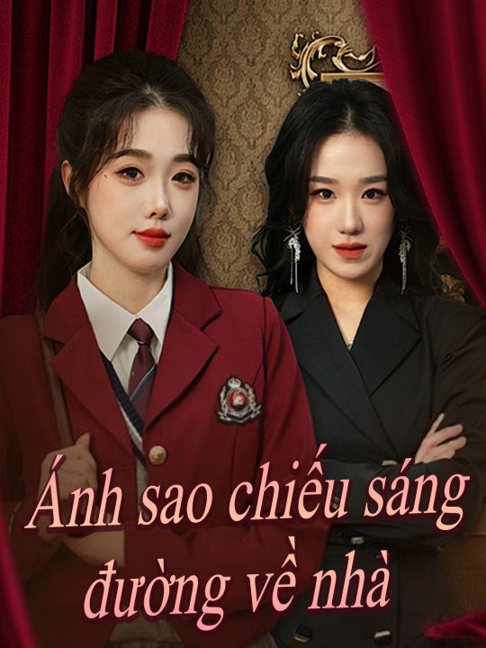 Ánh sao chiếu sáng đường về nhà (35 tập)